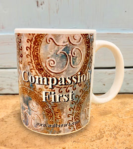 Compassion First Mug
